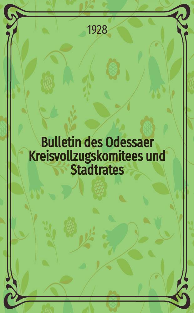 Bulletin des Odessaer Kreisvollzugskomitees und Stadtrates