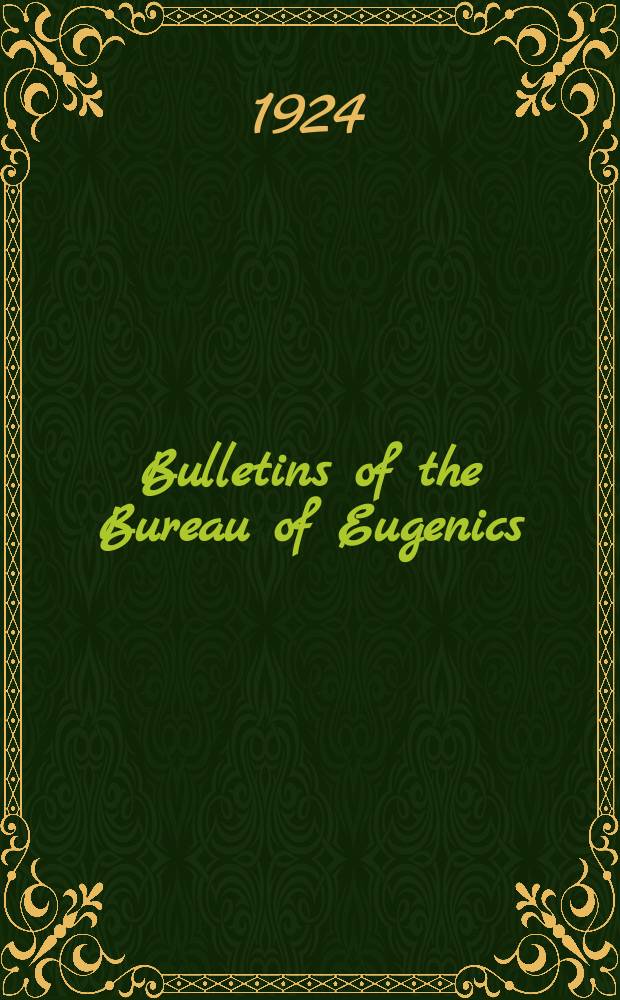 Bulletins of the Bureau of Eugenics