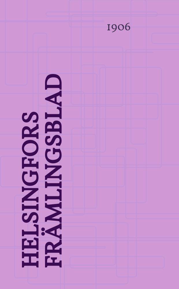 Helsingfors Fr&auml;mlingsblad = Helsingin Matkustajalehti