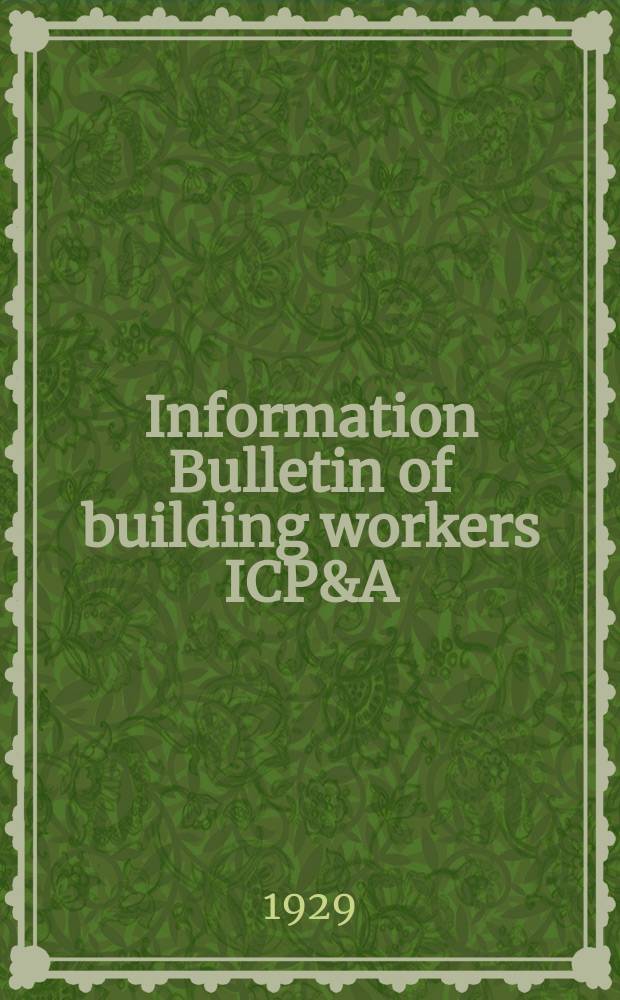 Information Bulletin of building workers ICP&A