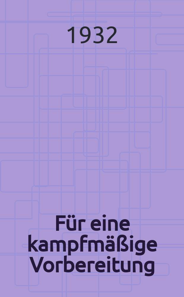 Für eine kampfmäßige Vorbereitung : Bulletin der Zentral-Kommission zur Förderung der Einberufung und des Kriegs Kommissariats der ASSR d. W.D