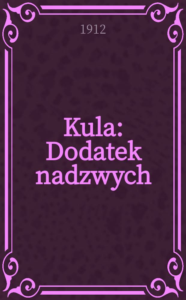 Kula : Dodatek nadzwych