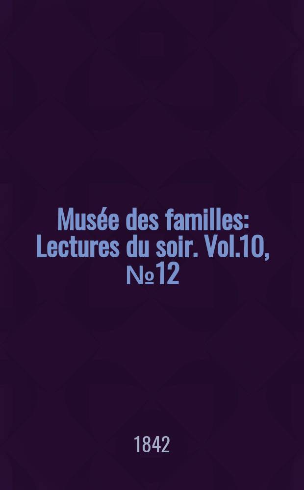 Mus&eacute;e des familles : Lectures du soir. Vol.10, №12