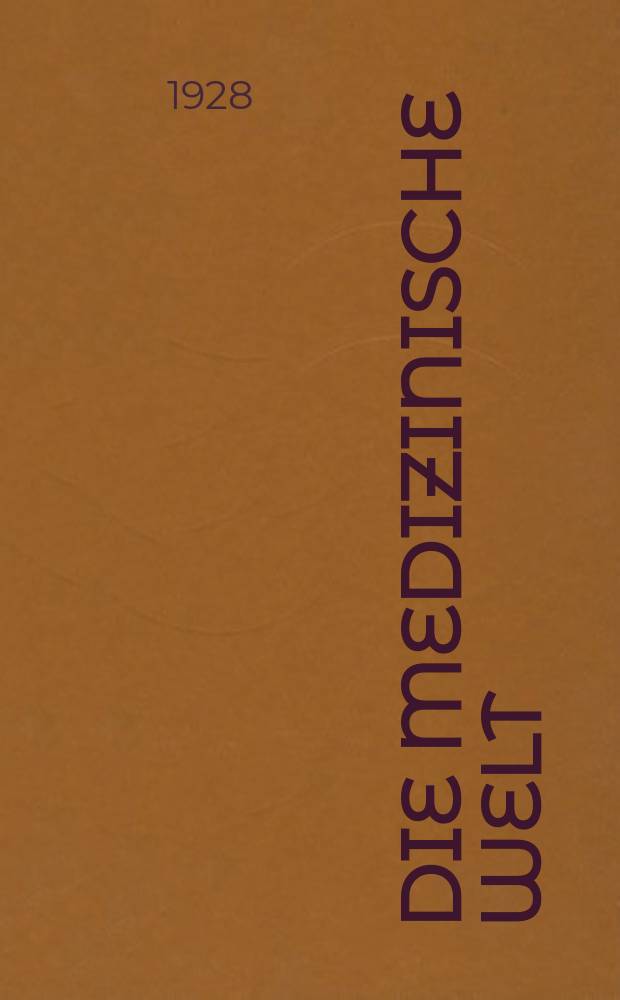 Die Medizinische Welt : Ärztliche Wochenschrift. Jg.2 1928, №3