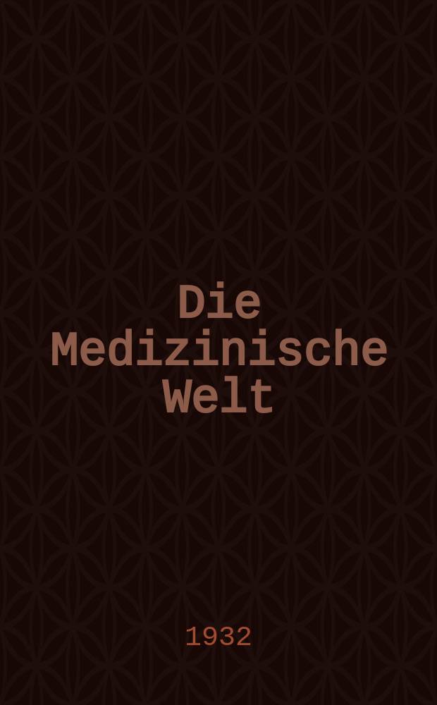 Die Medizinische Welt : Ärztliche Wochenschrift. Jg.6 1932, №46