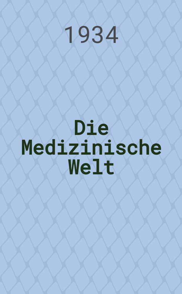 Die Medizinische Welt : Ärztliche Wochenschrift. Jg.8 1934, №52