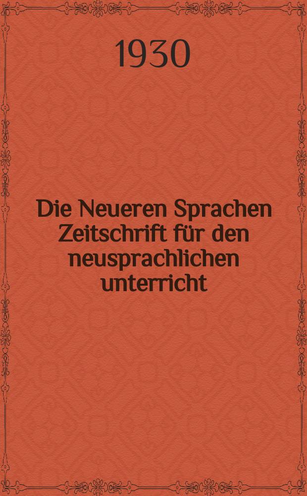 Die Neueren Sprachen Zeitschrift für den neusprachlichen unterricht : Die Zeitschrift bilden die Fortsetzung der Phonetischen Studien. Bd.39, H.4