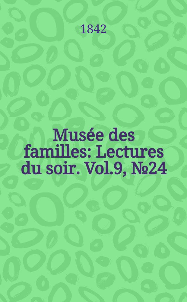 Musée des familles : Lectures du soir. Vol.9, №24