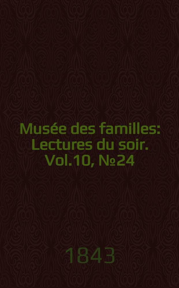 Musée des familles : Lectures du soir. Vol.10, №24