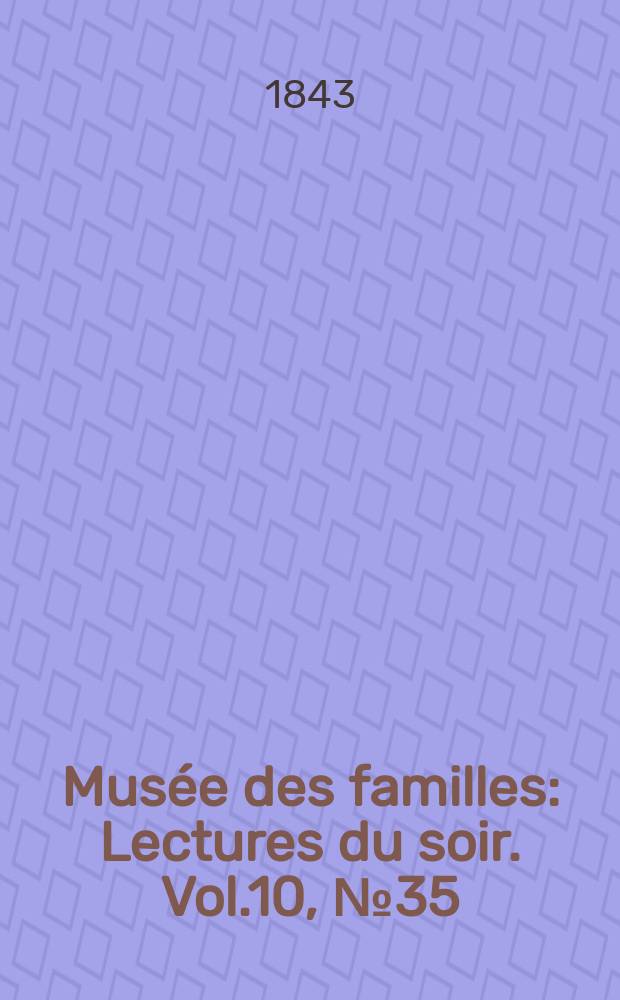 Mus&eacute;e des familles : Lectures du soir. Vol.10, №35