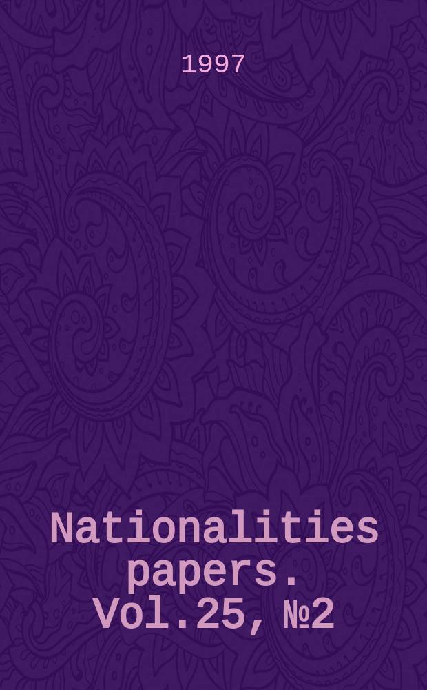 Nationalities papers. Vol.25, №2