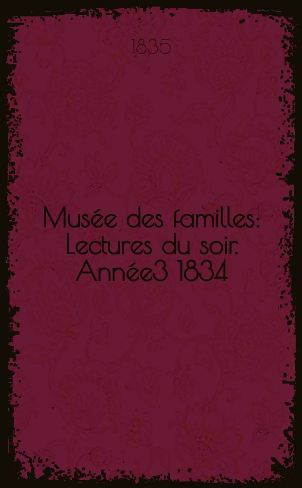 Musée des familles : Lectures du soir. Année3 1834/1835, Vol.2, №23