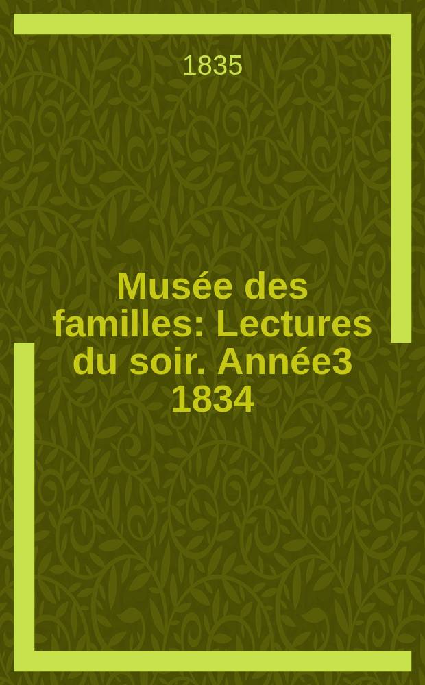 Musée des familles : Lectures du soir. Année3 1834/1835, Vol.2, №37