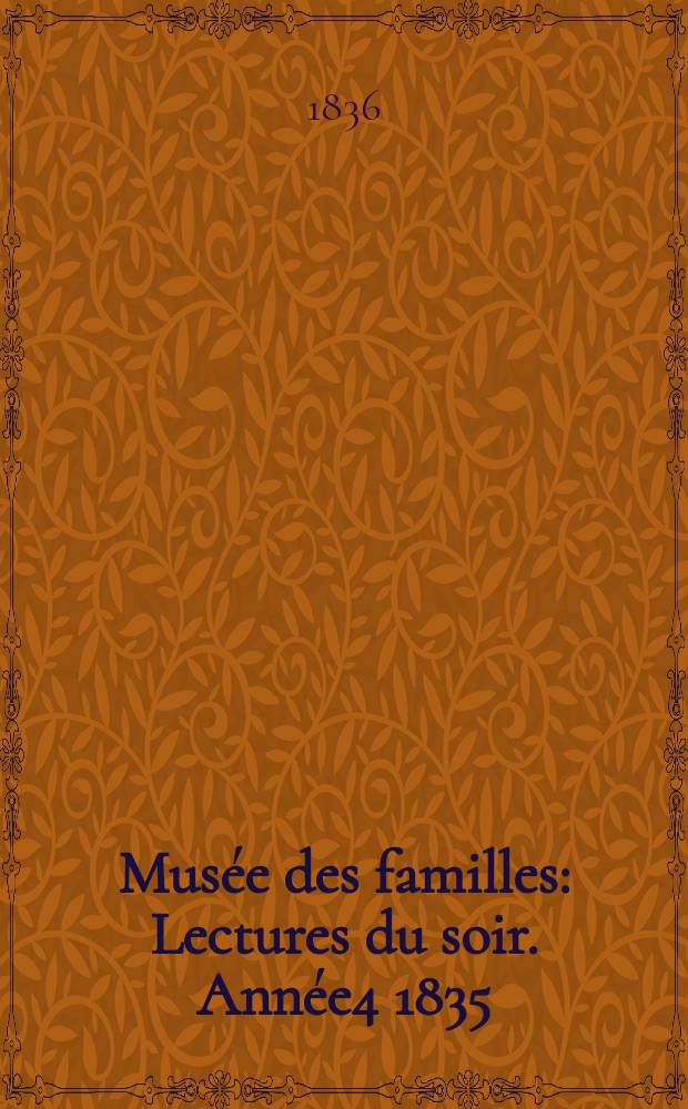 Musée des familles : Lectures du soir. Année4 1835/1836, Vol.3, №37