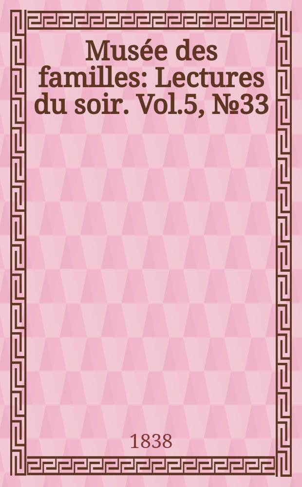 Musée des familles : Lectures du soir. Vol.5, №33