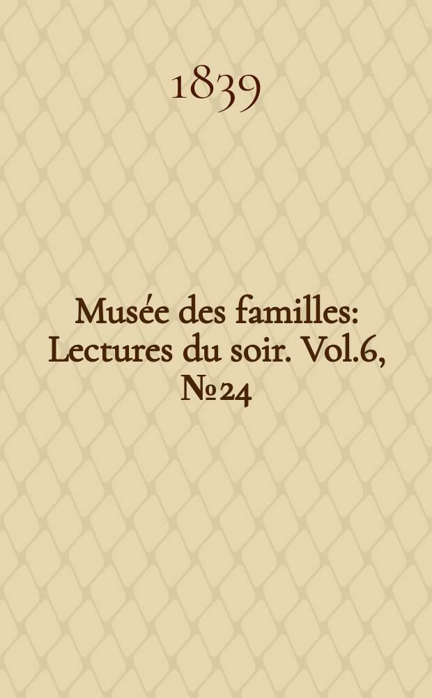 Musée des familles : Lectures du soir. Vol.6, №24