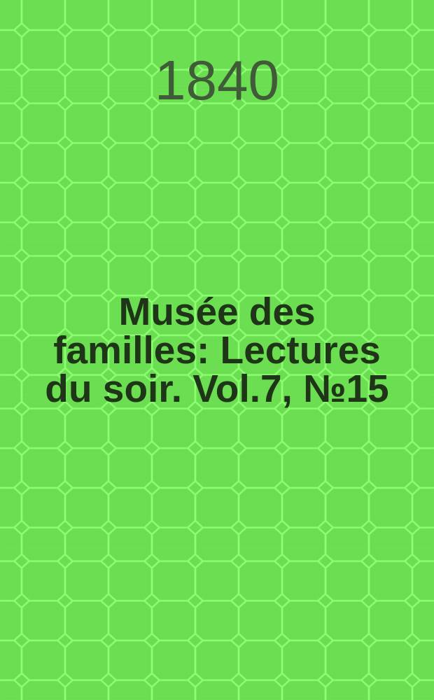 Musée des familles : Lectures du soir. Vol.7, №15