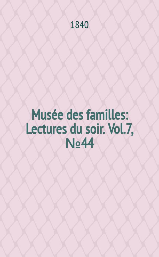 Musée des familles : Lectures du soir. Vol.7, №44