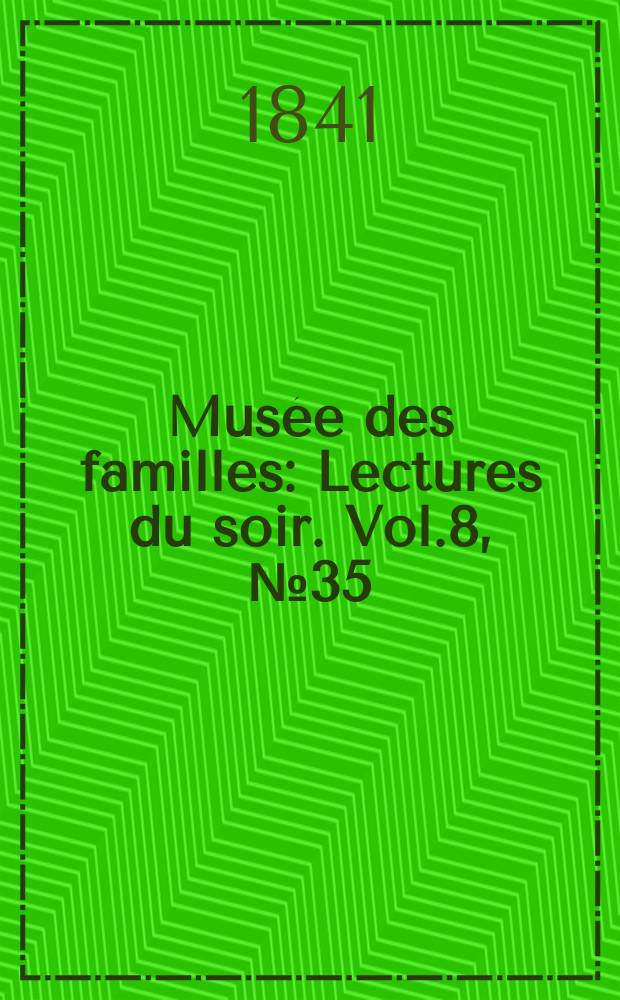 Musée des familles : Lectures du soir. Vol.8, №35