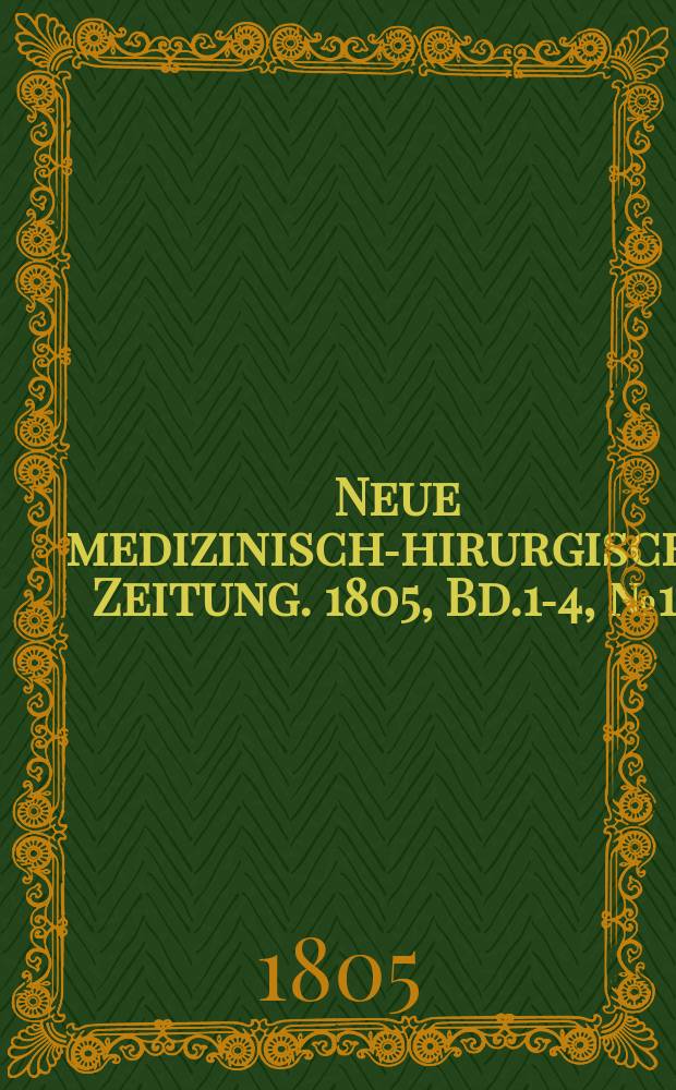 Neue medizinisch -chirurgische Zeitung. 1805, Bd.1-4, №14