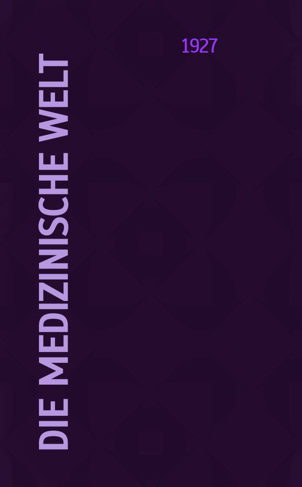 Die Medizinische Welt : Ärztliche Wochenschrift. Jg.1 1927, №10