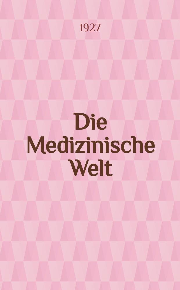 Die Medizinische Welt : Ärztliche Wochenschrift. Jg.1 1927, №31