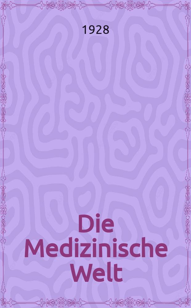 Die Medizinische Welt : Ärztliche Wochenschrift. Jg.2 1928, №9