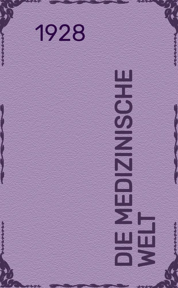 Die Medizinische Welt : Ärztliche Wochenschrift. Jg.2 1928, №35