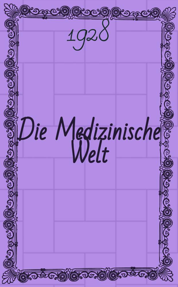 Die Medizinische Welt : Ärztliche Wochenschrift. Jg.2 1928, №42