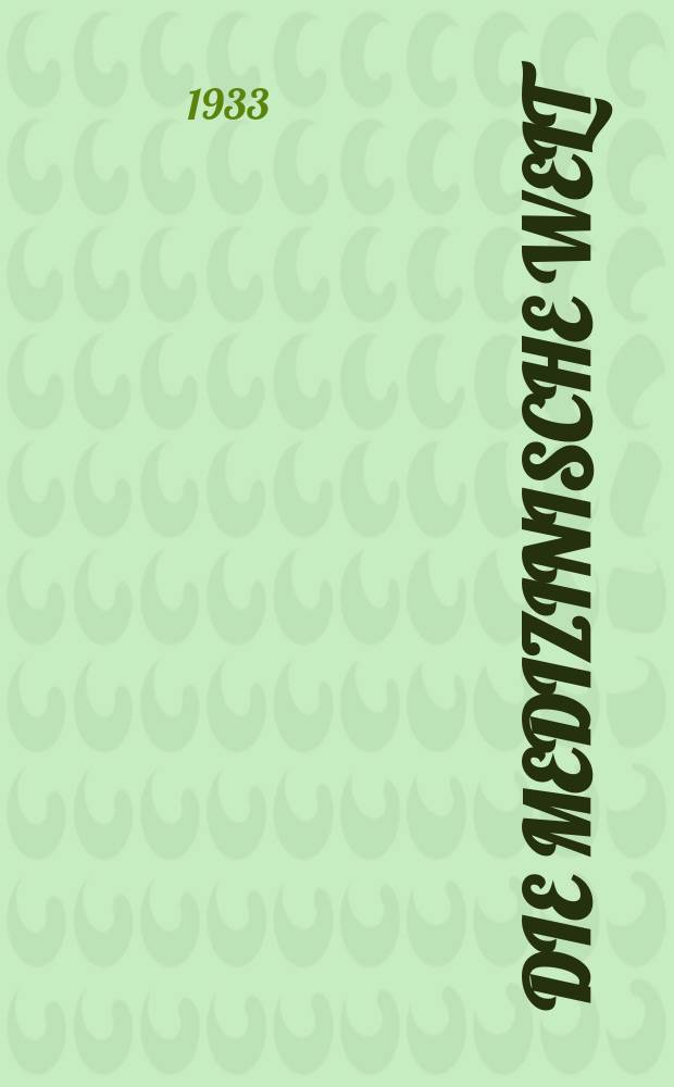 Die Medizinische Welt : Ärztliche Wochenschrift. Jg.7 1933, №29