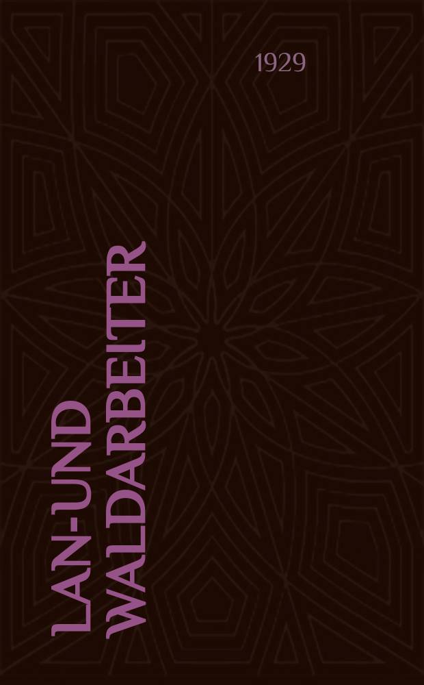 Land- und Waldarbeiter : Organ des Gebietskomitees d. K. P.(B.) der SU und der Gebietsabteilung des Verbandes der Land- u. Waldarbeiter der A. S. R.- R. der Wolgadeutschen : Erscheint zweimal im Monat