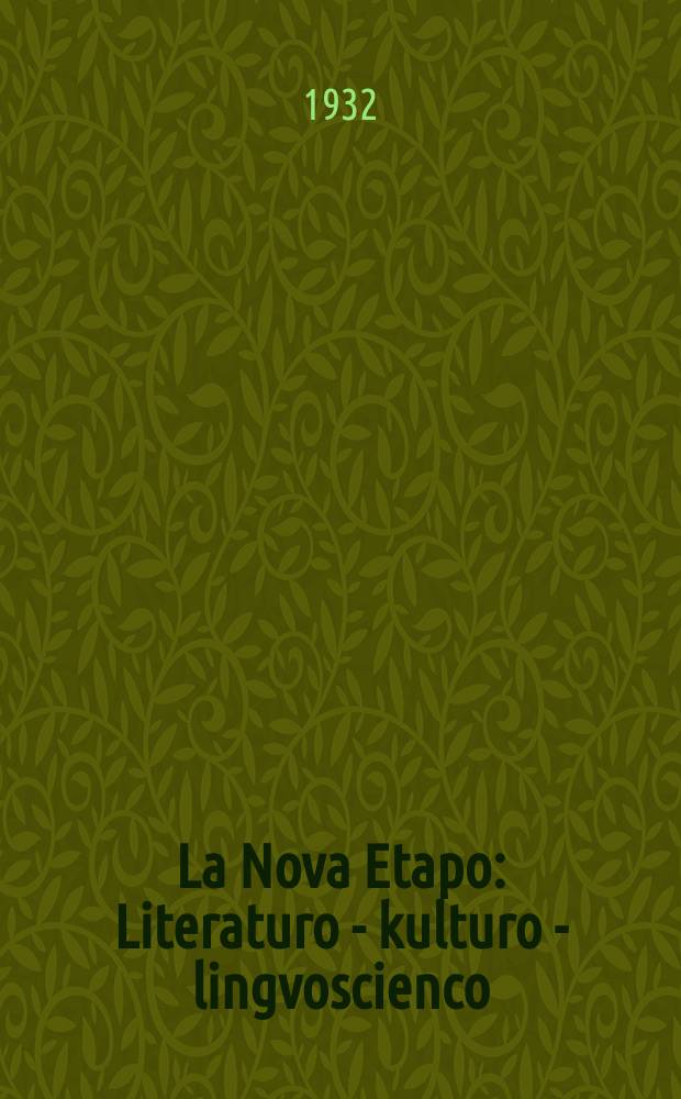 La Nova Etapo : Literaturo - kulturo - lingvoscienco