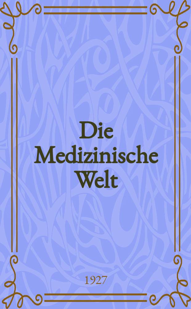 Die Medizinische Welt : Ärztliche Wochenschrift. Jg.1 1927, №22