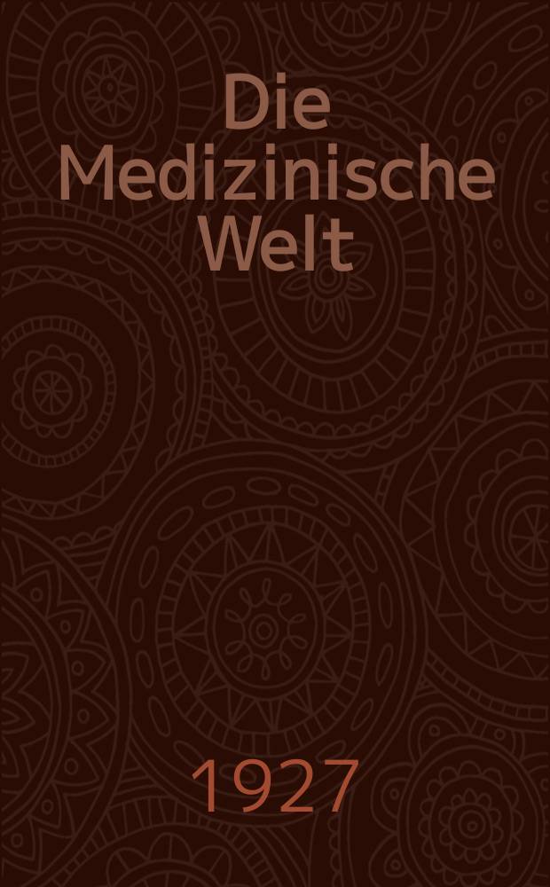Die Medizinische Welt : Ärztliche Wochenschrift. Jg.1 1927, №35