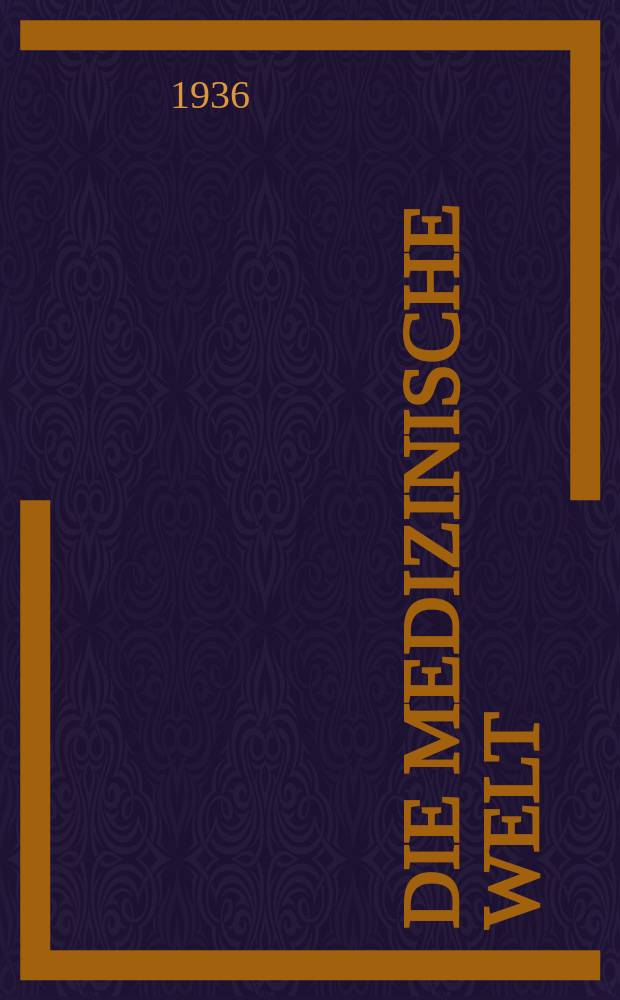 Die Medizinische Welt : Ärztliche Wochenschrift. Jg.10 1936, №38
