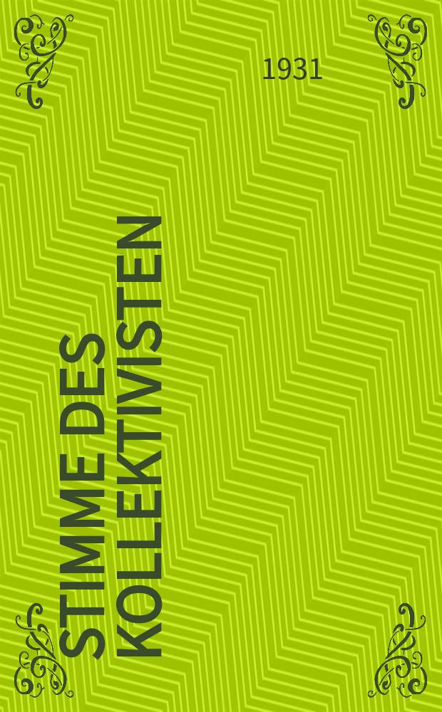 Stimme des Kollektivisten : Erscheint 12 mal im Monat : Organ der Luxemburger RPK, RVK u. Raykollverb