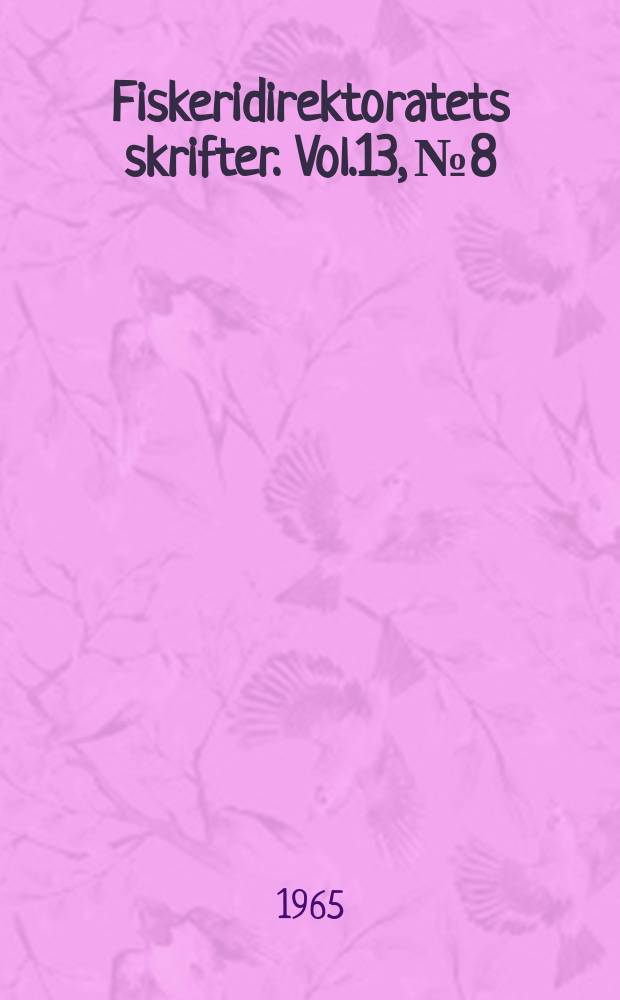 Fiskeridirektoratets skrifter. Vol.13, №8