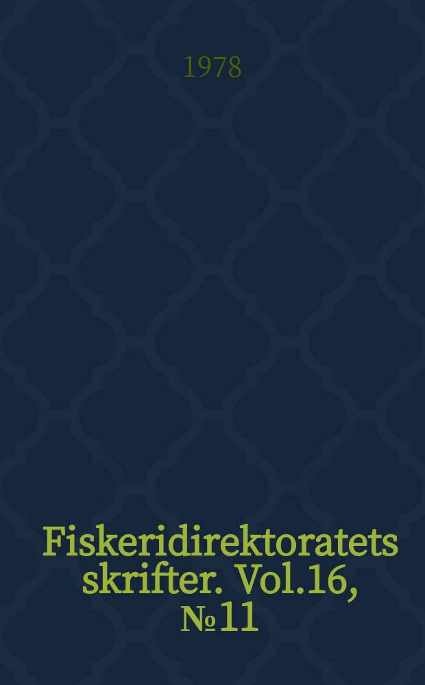 Fiskeridirektoratets skrifter. Vol.16, №11