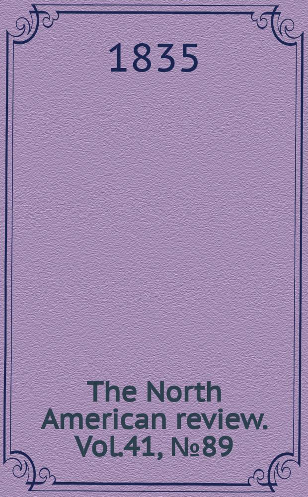 The North American review. Vol.41, №89