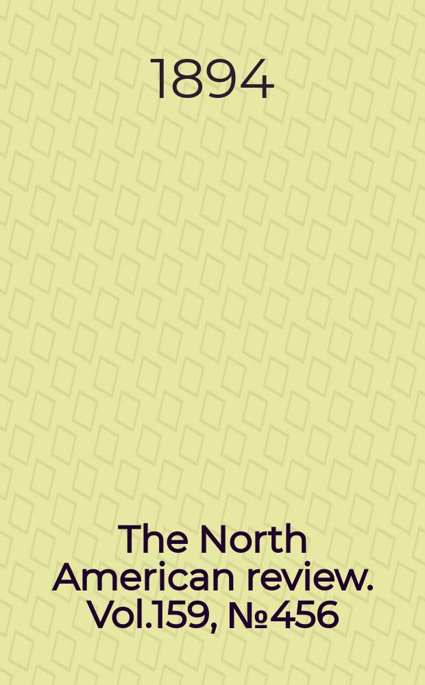 The North American review. Vol.159, №456