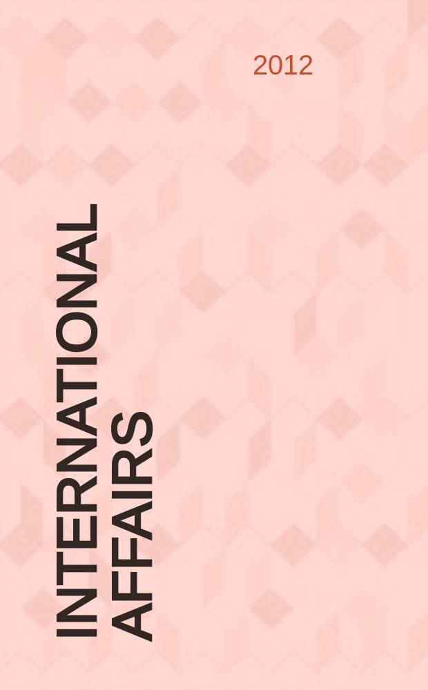 International affairs : Publ. quarterly by the r. Inst. of International affairs. Vol. 88, № 2