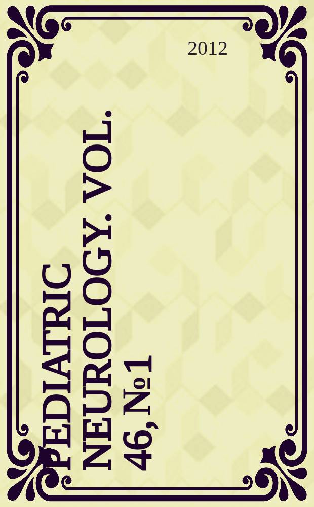 Pediatric neurology. Vol. 46, № 1