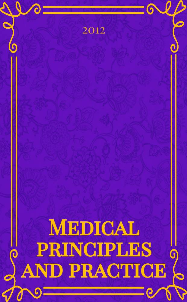Medical principles and practice : International journal of the Kuwait university Health science centre. Vol. 21, № 2