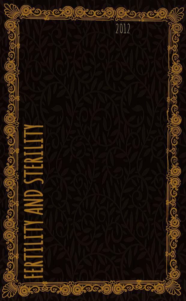 Fertility and sterility : A journal devoted to the clinical aspects of infertility Offic. journal of the American soc. for the study of sterility. Vol. 97, № 1