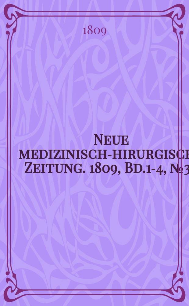 Neue medizinisch -chirurgische Zeitung. 1809, Bd.1-4, №38