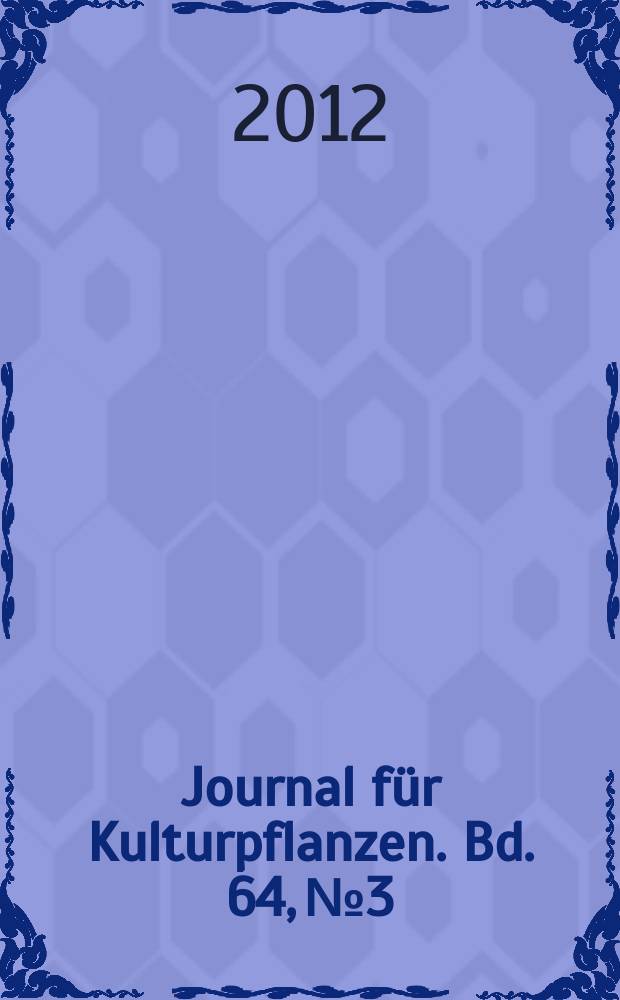 Journal für Kulturpflanzen. Bd. 64, № 3