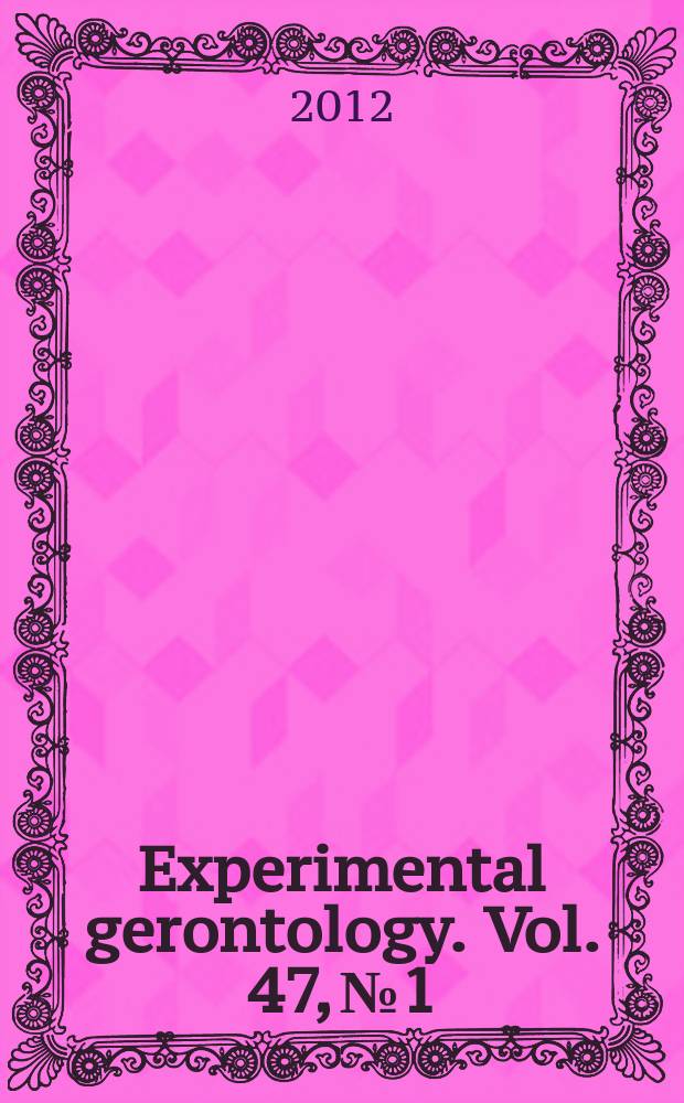 Experimental gerontology. Vol. 47, № 1
