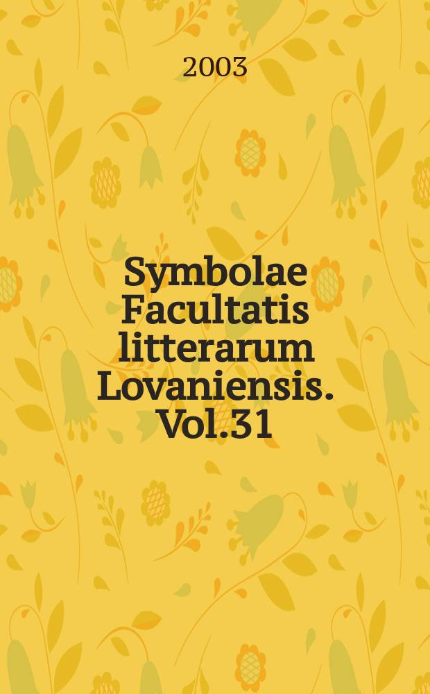 Symbolae Facultatis litterarum Lovaniensis. Vol.31 : "Vulgari orecchie - purgate orecchie"