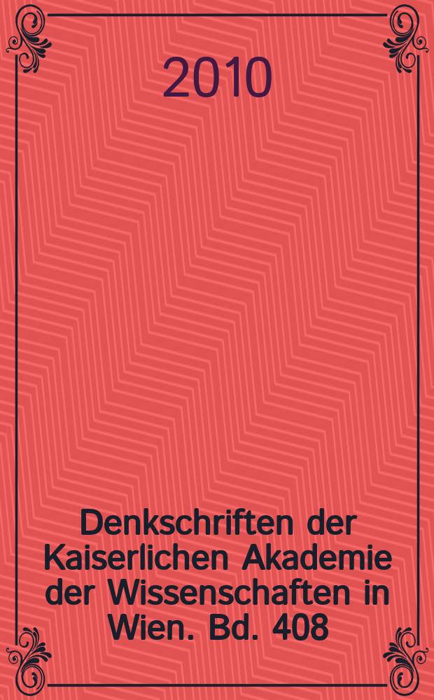 Denkschriften der Kaiserlichen Akademie der Wissenschaften in Wien. Bd. 408 : Byzantinische Epigramme in inschriftlicher Überlieferung = Византийские эпиграммы на иконах и объектах искусства малых форм