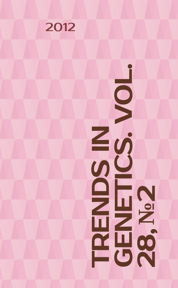 Trends in genetics. Vol. 28, № 2